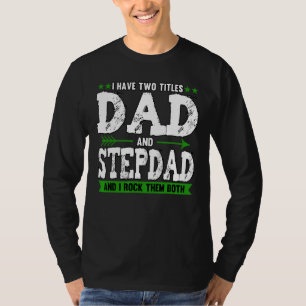 T-shirt Mens J'Ai Deux Titres Papa Et Stepdad Fête des pèr