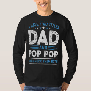 T-shirt Mens J'Ai Deux Titres Papa & Pop Pop Je Les Rock B