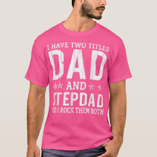 T-shirt Mens J'Ai Deux Titres Papa & Stepdad Vintage Fathe