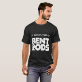 T-shirt Mens J'Ai Une Chose Pour Bent Rods Drôle Pêche (Devant entier)