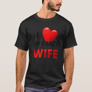 T-shirt Mens J'aime ma folle Femme pour les épouses