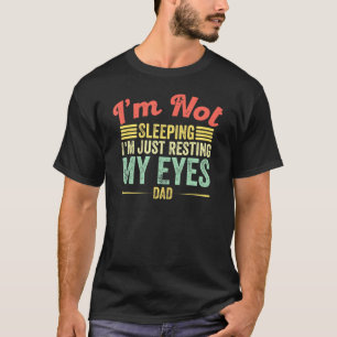 T-shirt Mens Je Ne Dors Pas Je Me Repose Juste Les Yeux Fa