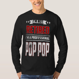 T-shirt Mens Je ne suis pas retraité Un professionnel Pop 