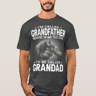 T-shirt Mens Je suis appelé Grand-père Je suis trop Cool p
