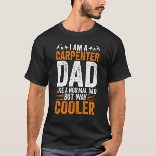 T-shirt Mens Je Suis Un Carpenter Papa Comme Un Papa Norma
