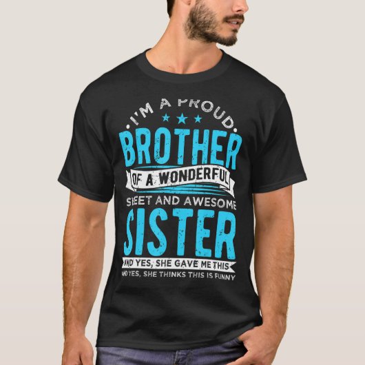 T-shirt Mens Je suis un fier frère d'une merveilleuse sucr (Devant)