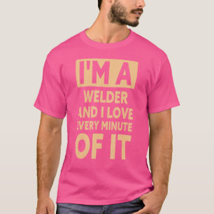 T-shirt Mens Je suis un soudeur et j'aime chaque minute de