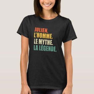 T-shirt Mens Julien L'Homme Le Mythe La Legende Original