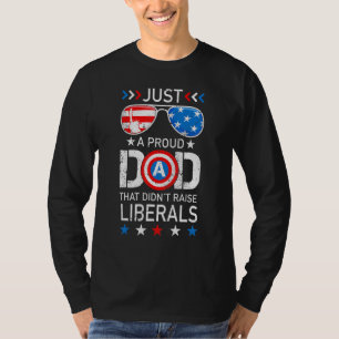 T-shirt Mens Just A Fier Papa Qui N'A Pas Élevé Libéraux 4