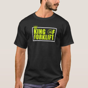 T-shirt Mens King of Forklifter Opérateur Forklifter Condu