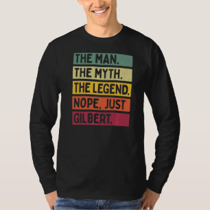 T-shirt Mens L'Homme Le Mythe La Légende Non Juste Gilbert