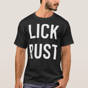 T-shirt Mens Lick Rust, Aleis Rose, Ew David, Funny