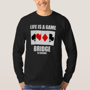 T-shirt Mens Life Est Un Pont De Jeu Est Sérieux Jeu De Ca