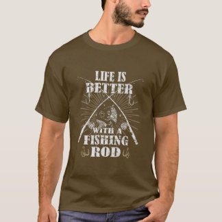 T-shirt Mens Life is better with a Fishing Rod Funny Fishi