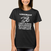 T-shirt Mens Lineman I don't always serve pancakes Lineman (Devant)