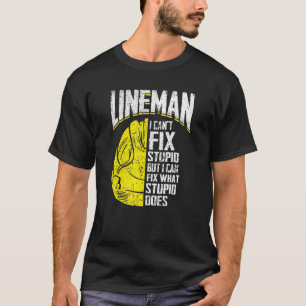 T-shirt Mens Lineman Je Ne Peux Pas Corriger Stupide Mais