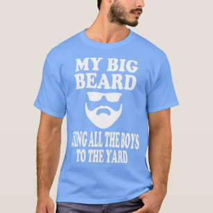 T-shirt Mens Ma grande barbe Apportez tous les garçons à l