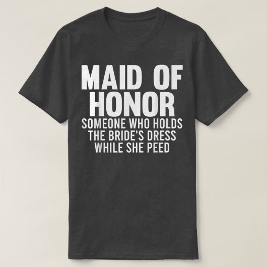 T-shirt Mens maid of honor someone bride's bride team (Design devant)