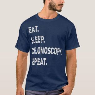 T-shirt Mens Mangent Sleep Colonoscopie Répéter le cadea
