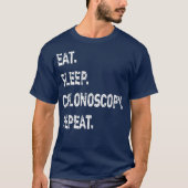 T-shirt Mens Mangent Sleep Colonoscopie Répéter le cadeau (Devant)