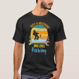 T-shirt Mens Mens Juste Un Mécanique Qui Aime Pêcher Recre