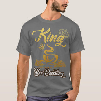 T-shirt Mens Mens King of Coffee Roasting Roaster Cadeau C