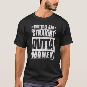 T-shirt Mens Mens Softball Papa Stright Outta Money I Pi