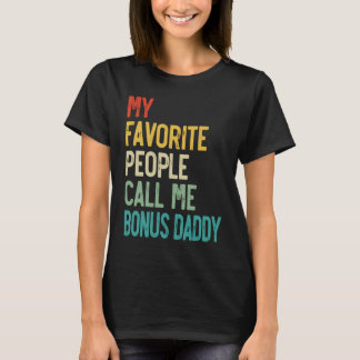 T-shirt Mens Mes Gens Favoris M'Appelent Bonus Papa Père