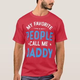 T-shirt Mens Mes Gens Favoris M'Appelent Papa, Drôle Papa
