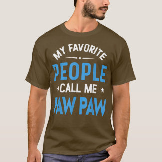 T-shirt Mens Mes Gens Favoris M'Appelent Paw Paw, Funny Pa
