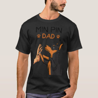 T-shirt Mens Min Pin Dad Miniature Pinscher Dog Father Men