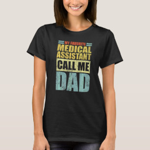 T-shirt Mens Mon Assistant Médicale préféré m'appelle Papa