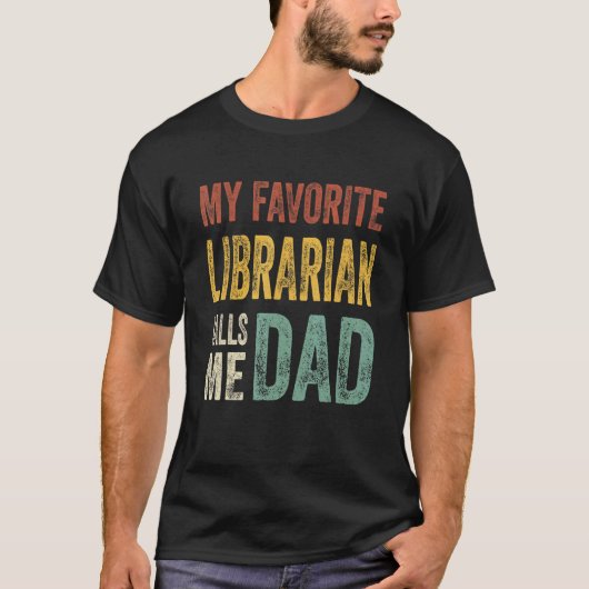 T-shirt Mens Mon Bibliothécaire Préféré M'Appelle Papa Lib (Devant)
