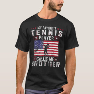 T-shirt Mens Mon Joueur De Tennis Favori M'Appelle Frère F