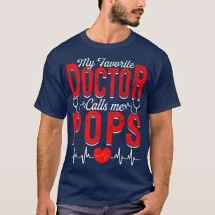 T-shirt Mens Mon médecin préféré m'appelle Pops Papa médic