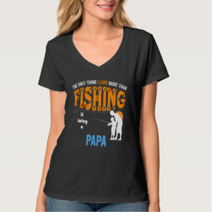 T-shirt Mens More than Love Fishing Papa Special Grandpa