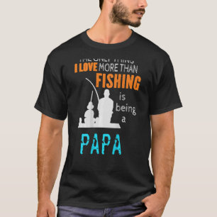 T-shirt Mens More than Love Fishing Papa Special Grandpa