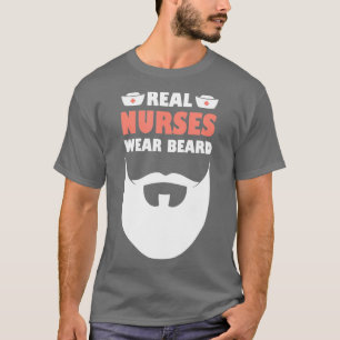 T-shirt Mens Murse Véritables Infirmières Portent La Barbe