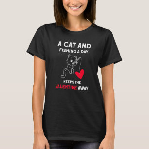 T-shirt Mens My Cat and Fishing Valentine Away Valentine's