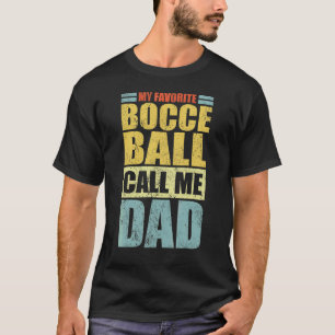 T-shirt Mens My Favorite Bocce Ball appelle moi Papa Père