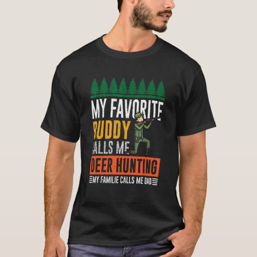 T-shirt Mens My Favorite Buddy M'appelle Deer Hunter Papa (Devant)