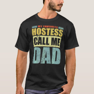T-shirt Mens My Favorite Hostess m'appelle papa père's Da
