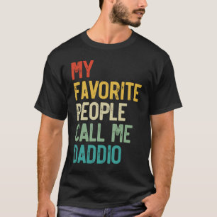 T-shirt Mens My Favorite People Call Me Daddio père's Da