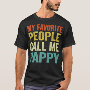 T-shirt Mens My Favorite People Call Me Pappy Père's Da