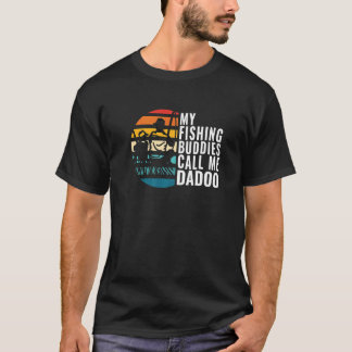 T-shirt Mens My Fishing Buddies Call Me Dadoo Fisherman Fa