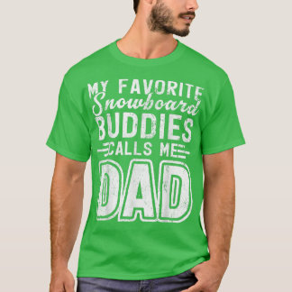 T-shirt Mens My Snowboard Buddies Call Me Dad Snowboarding