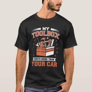 T-shirt Mens My Toolbox Coûte Plus Que Votre Auto Mech Voi