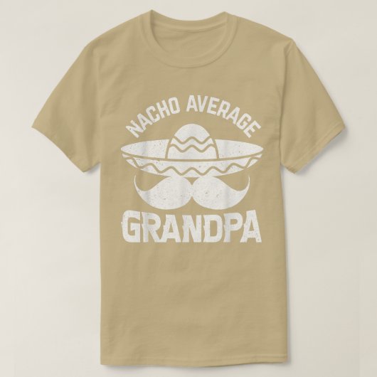 T-shirt Mens Nacho Average Grandpa Pour grand-père (Design devant)