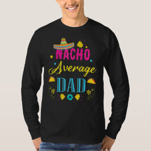 T-shirt Mens Nacho Moyenne Papa Cinco De Mayo Mexicain Mat