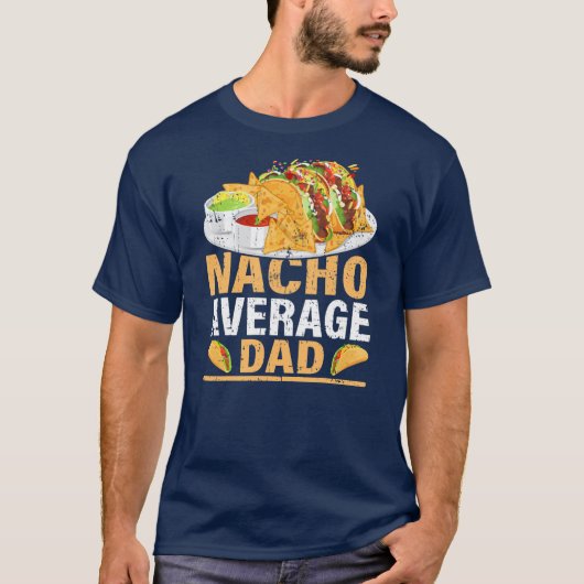 T-shirt Mens Nacho Moyenne Papa Drôle Nacho Nacho Nacho Na (Devant)